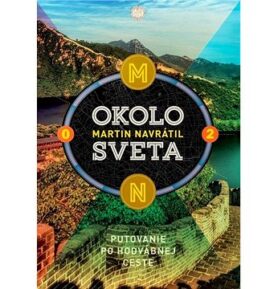Okolo sveta 2: Putovanie po Hodvábnej ceste