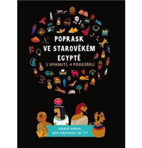 Poprask ve starověkém Egyptě: Jedno spiknutí, čtyři podezřelí