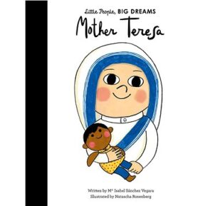 Little People, Big Dreams: Mother Teresa