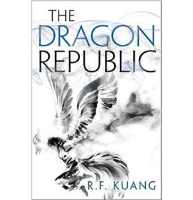 The Dragon Republic: The Poppy War (2)