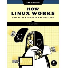 How Linux Works, 3rd Edition