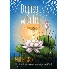 Dopisy od Boha: Rok s každodenním vedením a inspirací přímo od ZDROJE