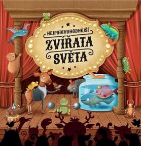 Nejpodivuhodnější zvířata světa