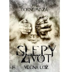 Slepý život: Večný život