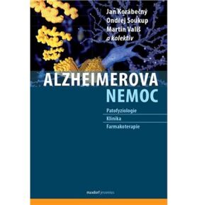 Alzheimerova nemoc: Patofyziologie – Klinika – Farmakoterapie
