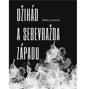 Džihád a sebevražda Západu