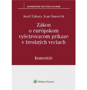 Zákon o európskom vyšetrovacom príkaze v trestných veciach: Komentár