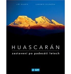Huascarán Zastavení po padesáti letech