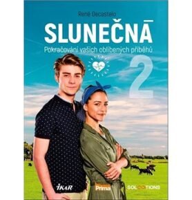 Slunečná 2: Pokračování vašich oblíbených příběhů