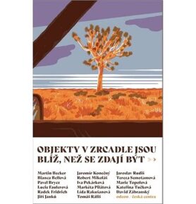 Objekty v zrcadle jsou blíž, než se zdají být