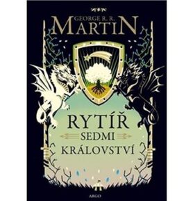 Rytíř Sedmi královstv: Než začala Hra o trůny