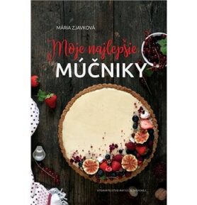Moje najlepšie múčniky