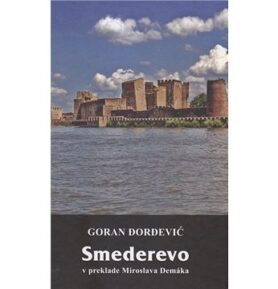 Smederevo v preklade Miroslava Demáka