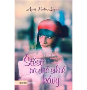 Štěstí na dně silné kávy
