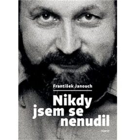 Nikdy jsem se nenudil