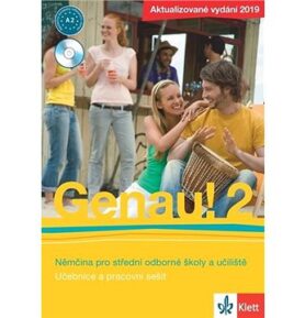 Genau! 2 Němčina pro střední odborné školy a učiliště: Učebnice, pracovní sešit