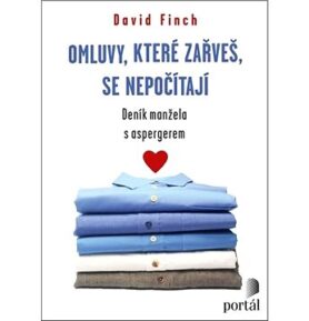 Omluvy, které zařveš, se nepočítají: Deník manžela s Aspergerem