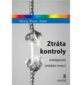 Ztráta kontroly: Inteligentní zvládání emocí