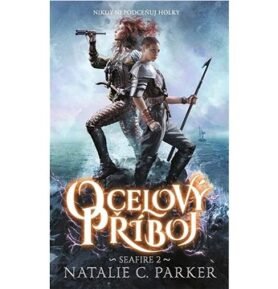 Ocelový příboj: Nikdy nepodceňuj holky