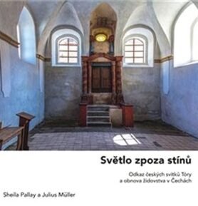 Světlo zpoza stínů: Odkaz českých svitků Tóry a obnova židovstva v Čechách