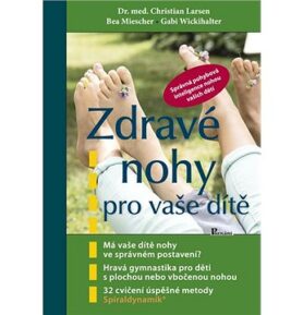 Zdravé nohy pro vaše dítě