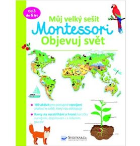 Můj velký sešit Montessori Objevuj svět