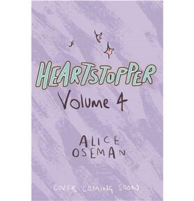 Heartstopper Volume Four