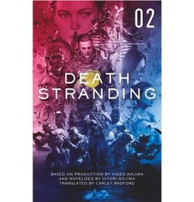 Death Stranding: The Official Novelization - Volume 2