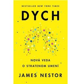 Dych: Nová veda o stratenom umení