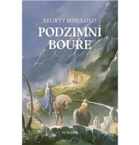 Relikty minulosti Podzimní bouře