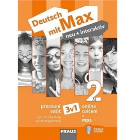 Deutsch mit Max neu + interaktiv 2 Pracovní sešit 3v1: Pro základní školy a víceletá gymnázia