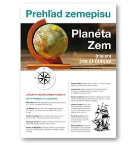 Planéta Zem Prehľad zemepisu sveta (nielen) pre školákov