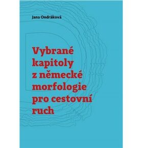 Vybrané kapitoly z německé morfologie pro cestovní ruch