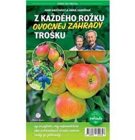 Z každého rožku ovocnej záhrady trošku