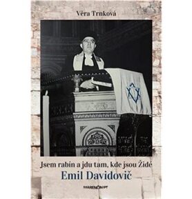 Jsem rabín a jdu tam, kde jsou Židé