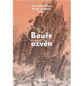 Bouře ozvěn: Projít zrcadlem kniha 4