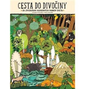 Cesta do divočiny: Za zvieratami národných parkov sveta