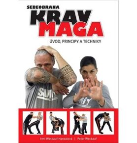 Krav maga: Úvod, principy a techniky