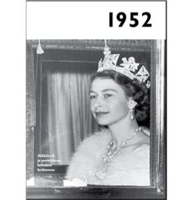 Jaké to tenkrát bylo aneb Co se stalo v roce, kdy jste se narodili 1952