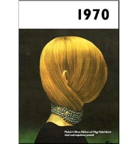 Jaké to tenkrát bylo aneb Co se stalo v roce, kdy jste se narodili 1970
