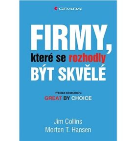 Firmy, které se rozhodly být skvělé