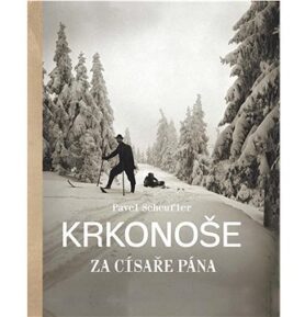 Krkonoše za císaře pána