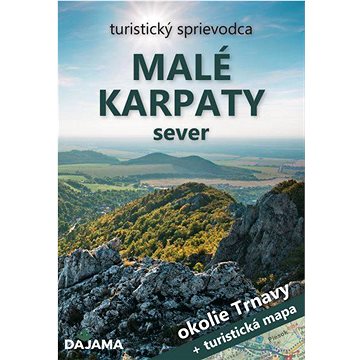 Malé Karpaty sever: okolie Trnavy