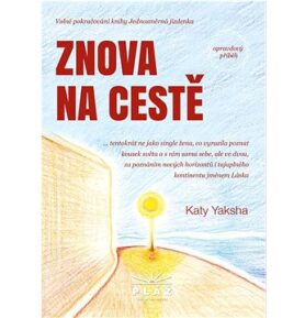 Znova na cestě Opravdový příběh: Volné pokračování knihy Jednosměrná jízdenka