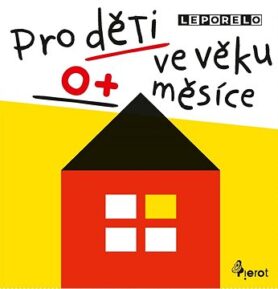 Pro děti ve věku 0+ měsíce