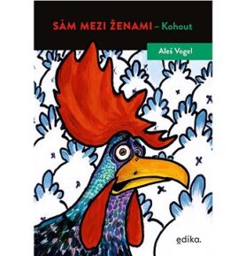 Sám mezi ženami: Kohout