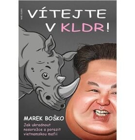 Vítejte v KLDR: Jak ukradnout nosorožce a porazit vietnamskou mafii