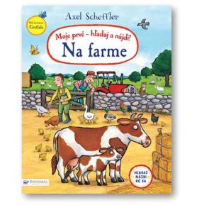 Moje prvé - hľadaj a nájdi! Na farme