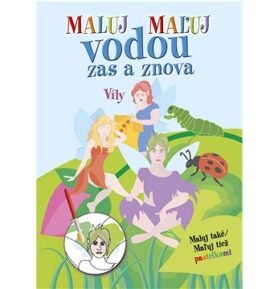 Maluj vodou zas a znova Víly