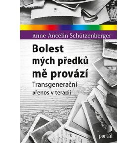 Bolest mých předků mě provází: Transgenerační přenos v terapii